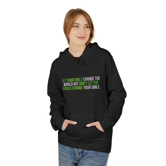 Inspirational Quote Hoodie "Let Your Smile Change the World"