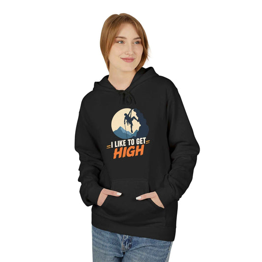Outdoor Adventure Hoodie — I Like to Get High Mountain Climbers Pullover