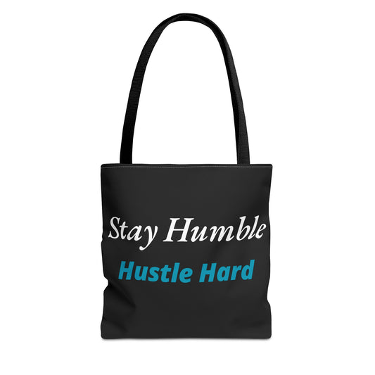 Stay Humble Hustle Hard Motivational Tote Bag
