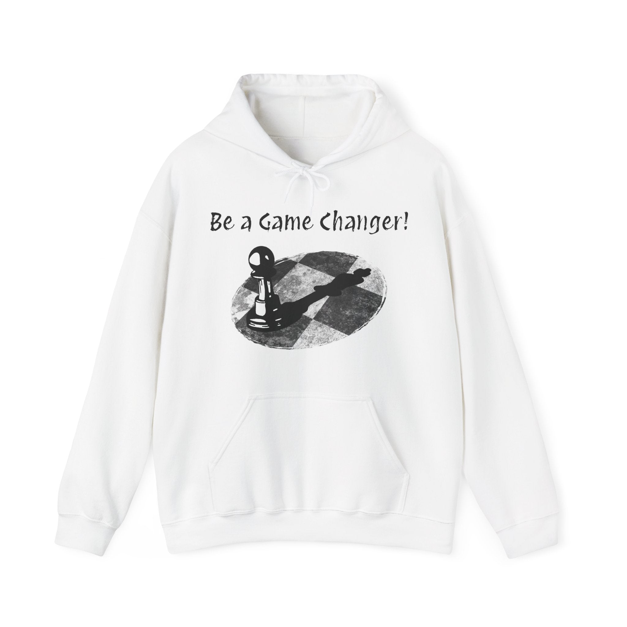 Be a Game changer, Hoodie, Chess, Pawn, King, Reflection, Potential, White, Black, Gift, Men, Women