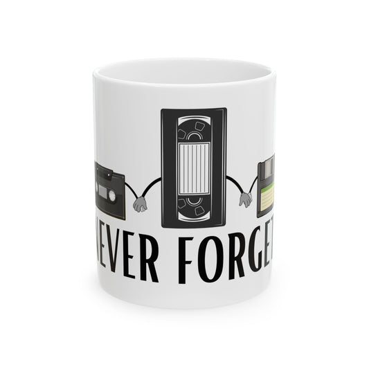 Never Forget Recovery Ceramic Mug