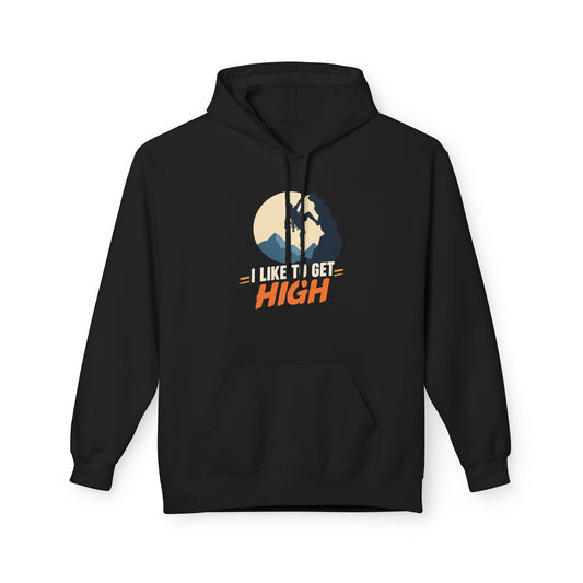 Outdoor Adventure Hoodie — I Like to Get High Mountain Climbers Pullover