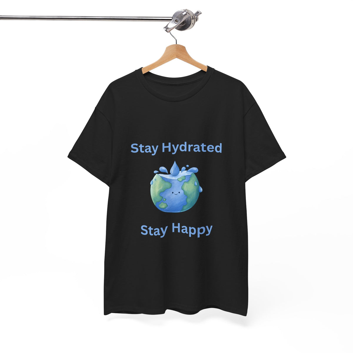 Stay Hydrated Stay Happy T-Shirt — Cute Earth Water Wellness Tee - Conscience Garment