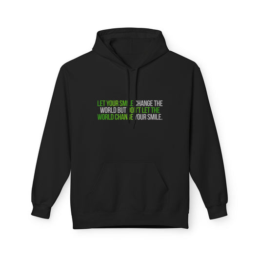 Inspirational Quote Hoodie "Let Your Smile Change the World"