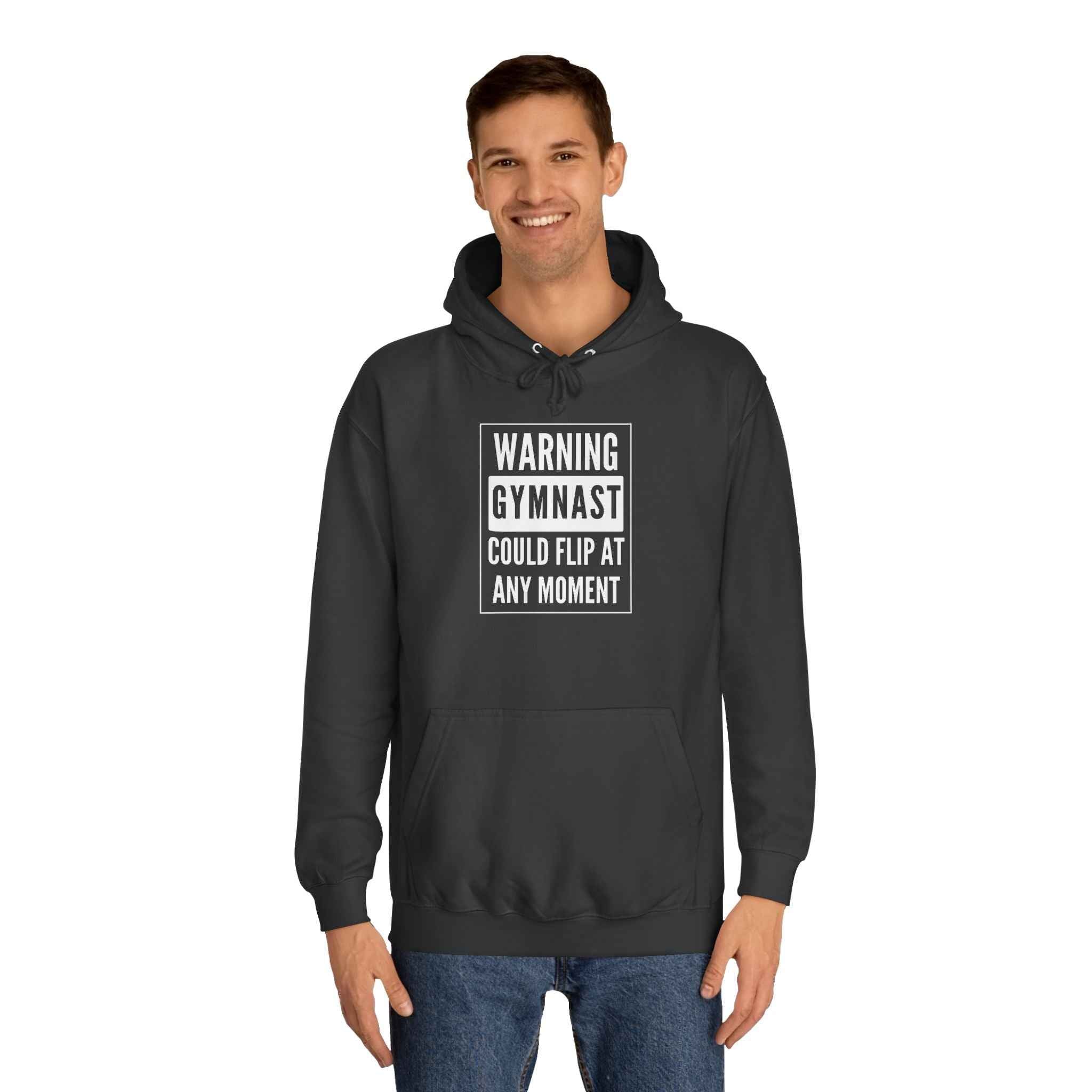 Warning Gymnast Hoodie — "Could Flip at Any Moment" Funny Gymnastics Hoodie
