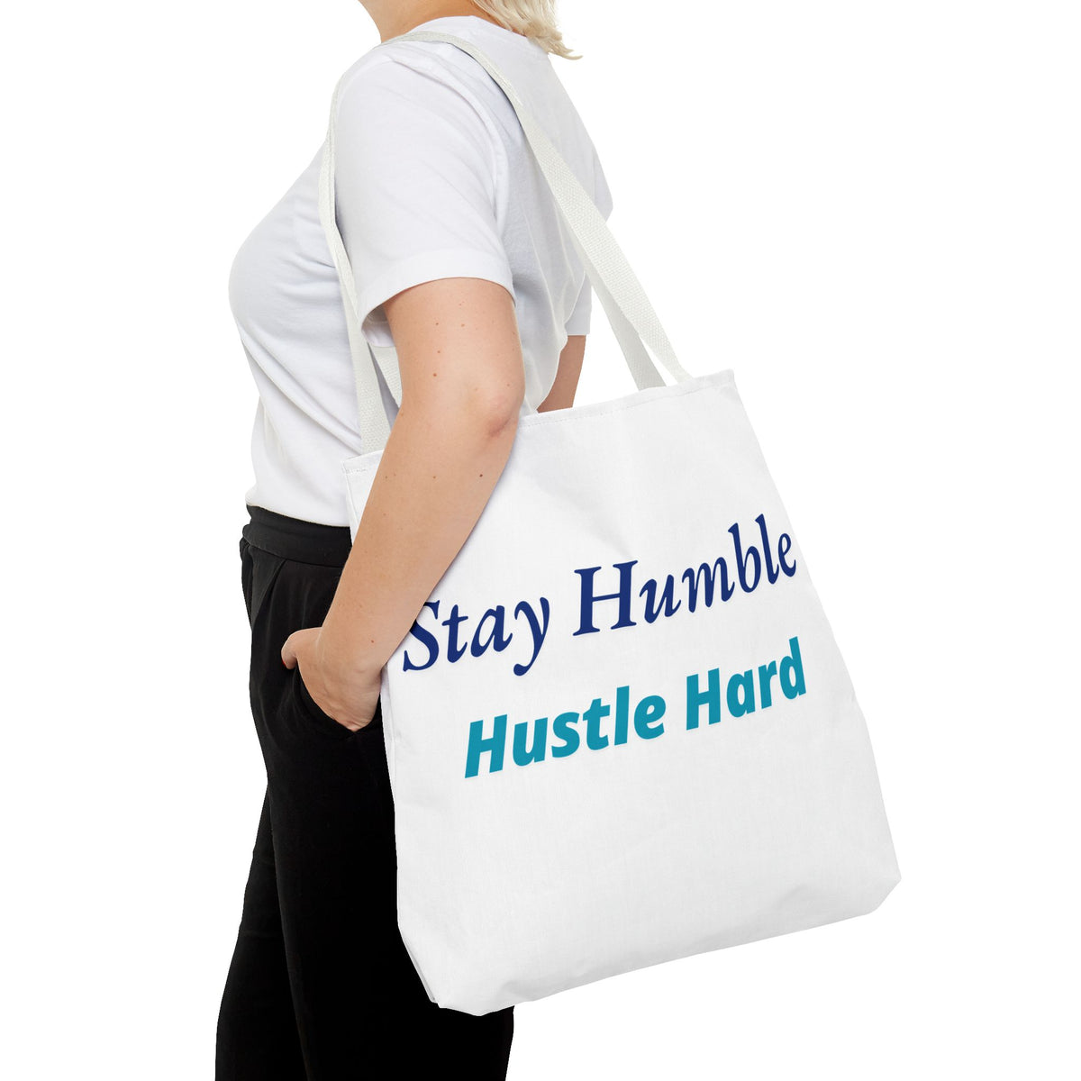 Stay Humble Hustle Hard Motivational Tote Bag