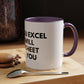 Funny Office Coffee Mug — “When You Excel They Will Spreadsheet About You” Accent Mug