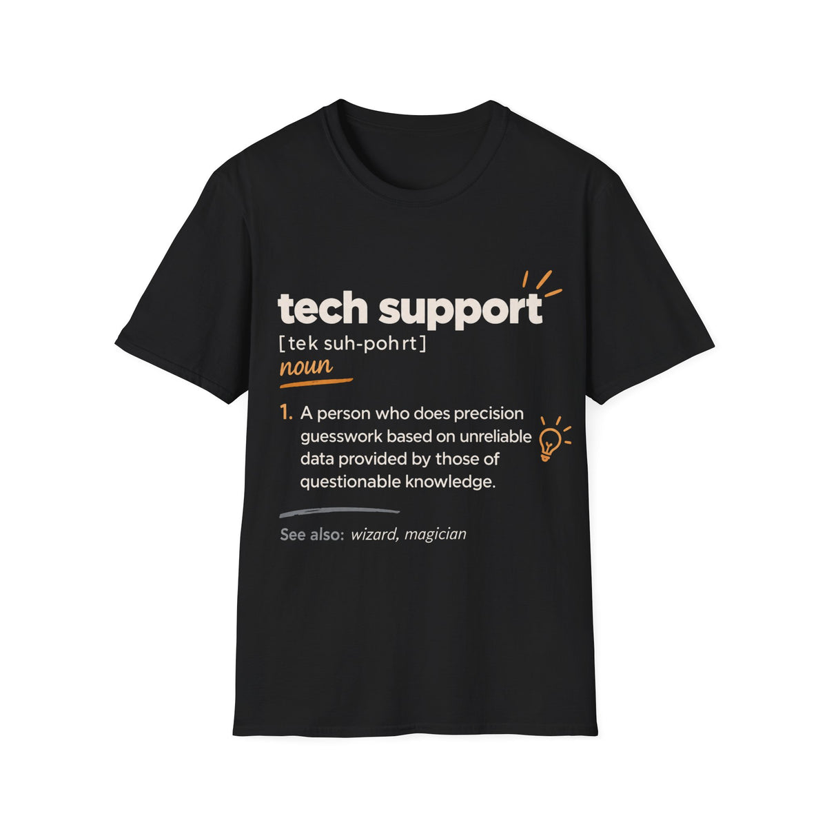 Tech Support Definition T-Shirt — Funny IT Support Tee ("tech support" Definition) Gift