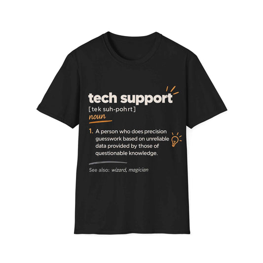 Tech Support Definition T-Shirt — Funny IT Support Tee ("tech support" Definition) Gift