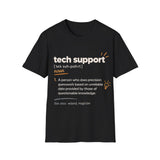 Tech Support Definition T-Shirt — Funny IT Support Tee ("tech support" Definition) Gift
