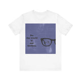 The World is not Broken T-shirt