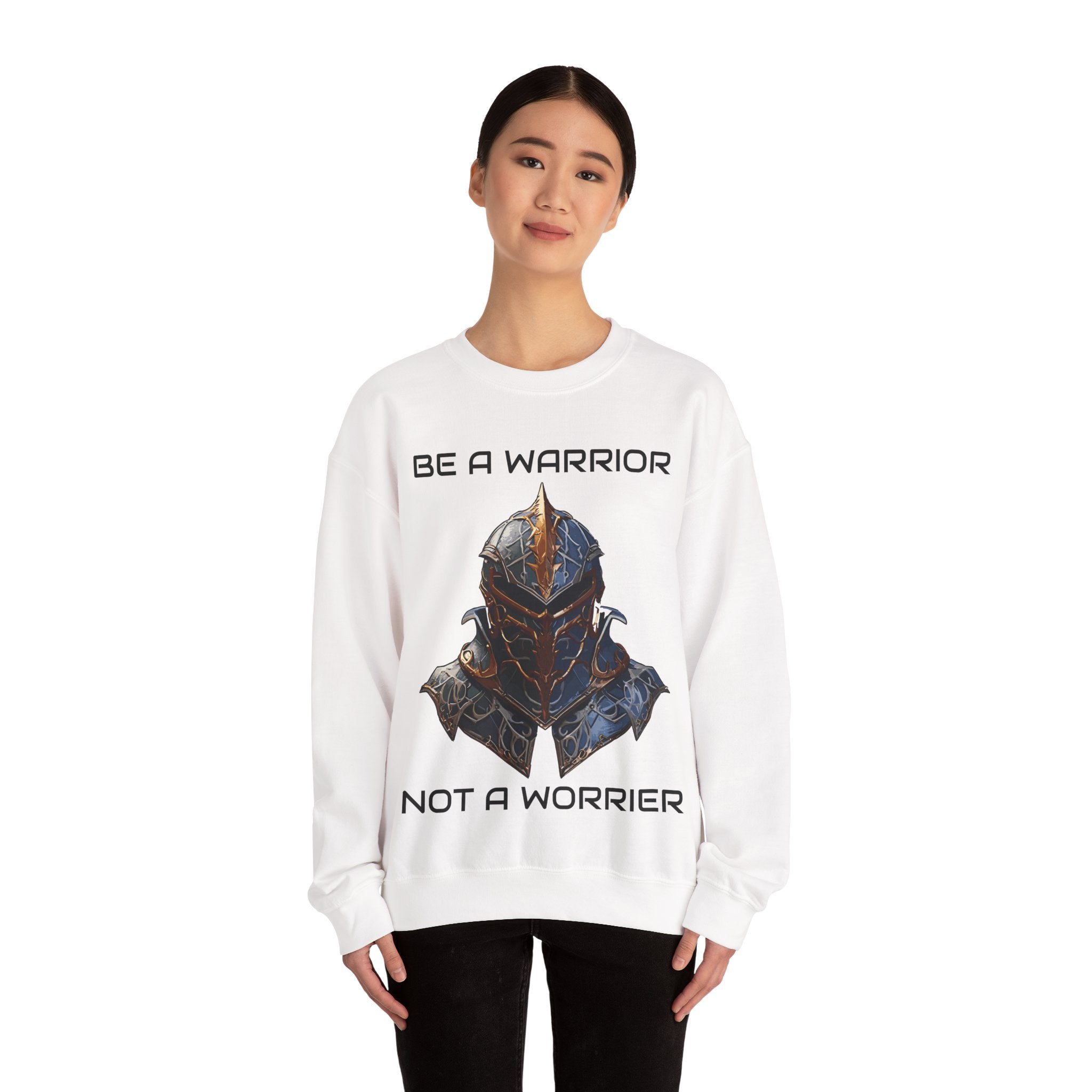 Be a Warrior Not a Worrier Crewneck Sweatshirt