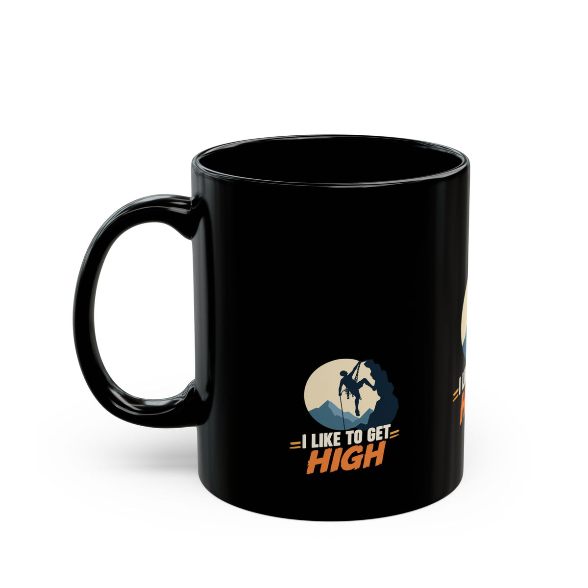 Climbing Mug – "I Like to Get High" Rock Climber Coffee Cup Gift
