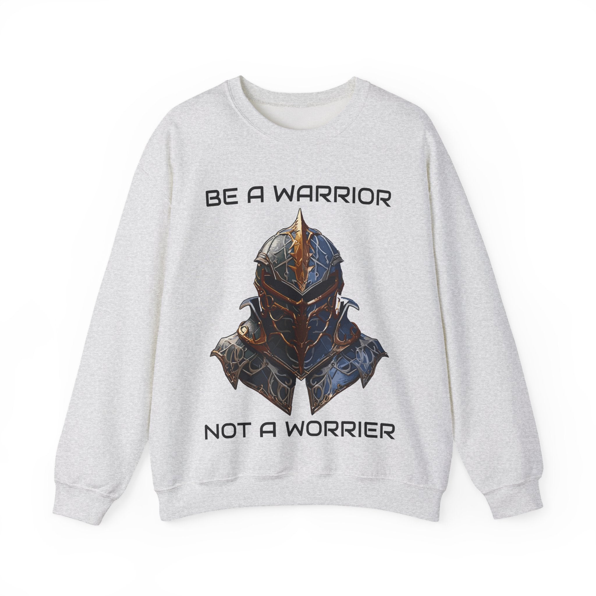 Be a Warrior Not a Worrier Crewneck Sweatshirt