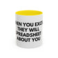 Funny Office Coffee Mug — “When You Excel They Will Spreadsheet About You” Accent Mug