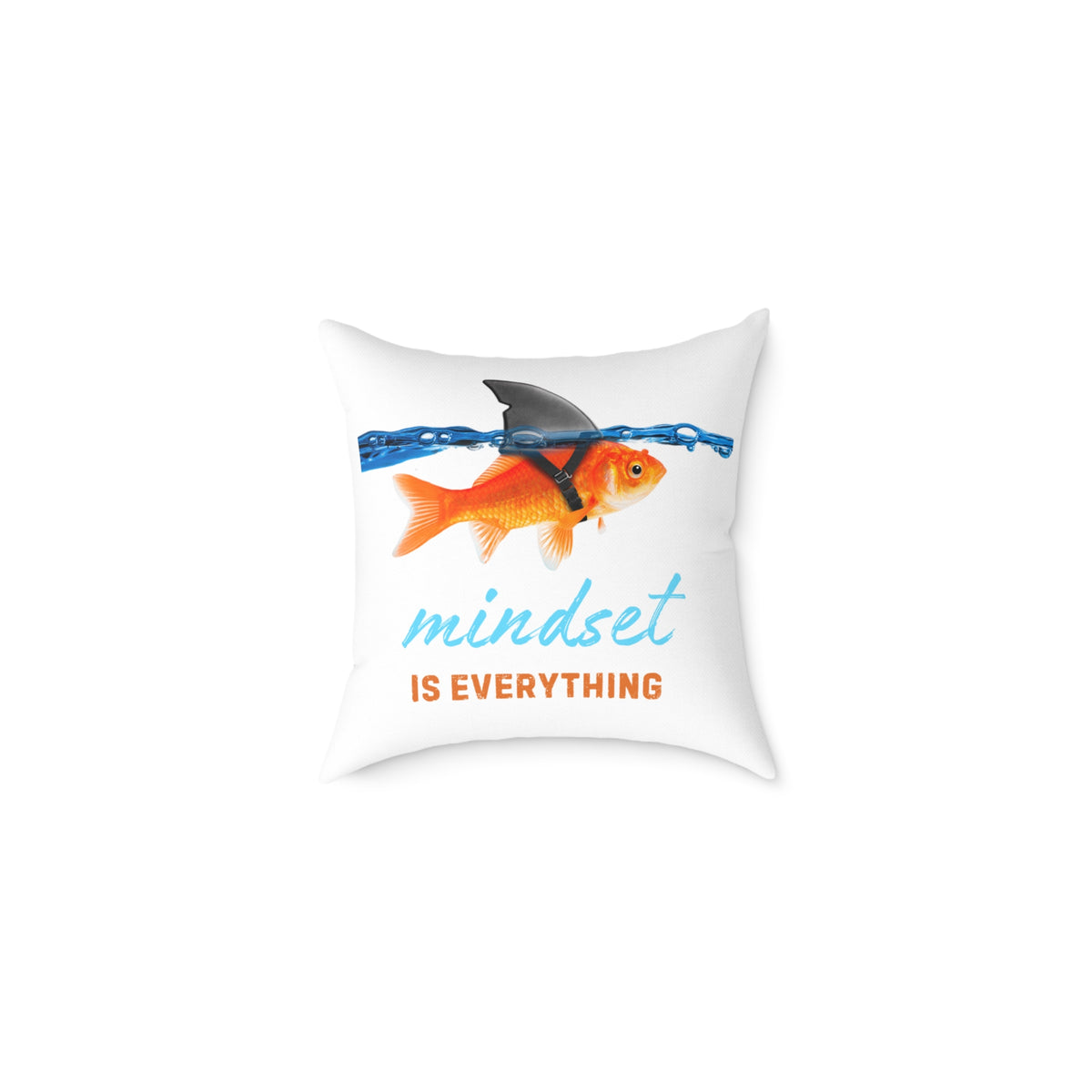 Mindset Is Everything Square Throw Pillow – Goldfish with Shark Fin Motivational Accent Pillow