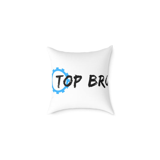 Top Bro Pillow - Square Poly Canvas Decorative Throw Pillow