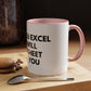 Funny Office Coffee Mug — “When You Excel They Will Spreadsheet About You” Accent Mug