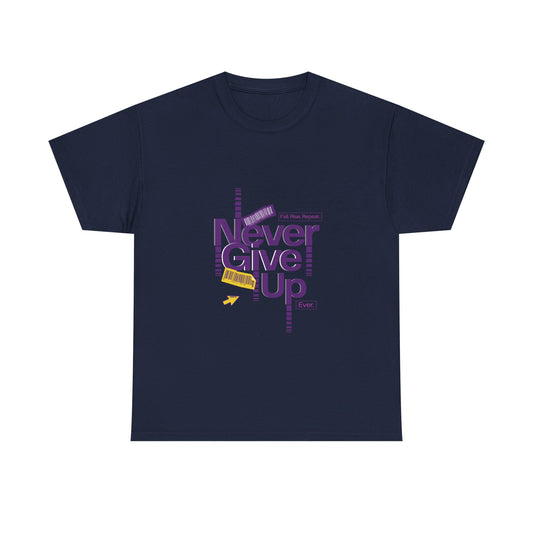 Never Give Up Unisex Tee - Conscience Garment