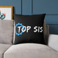 Top Sis Square Throw Pillow — Black Canvas Accent Cushion
