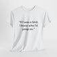 Funny Quote T-Shirt — “I told my doctor I broke my arm in two places. He told me to stop going to those places.” - Conscience Garment