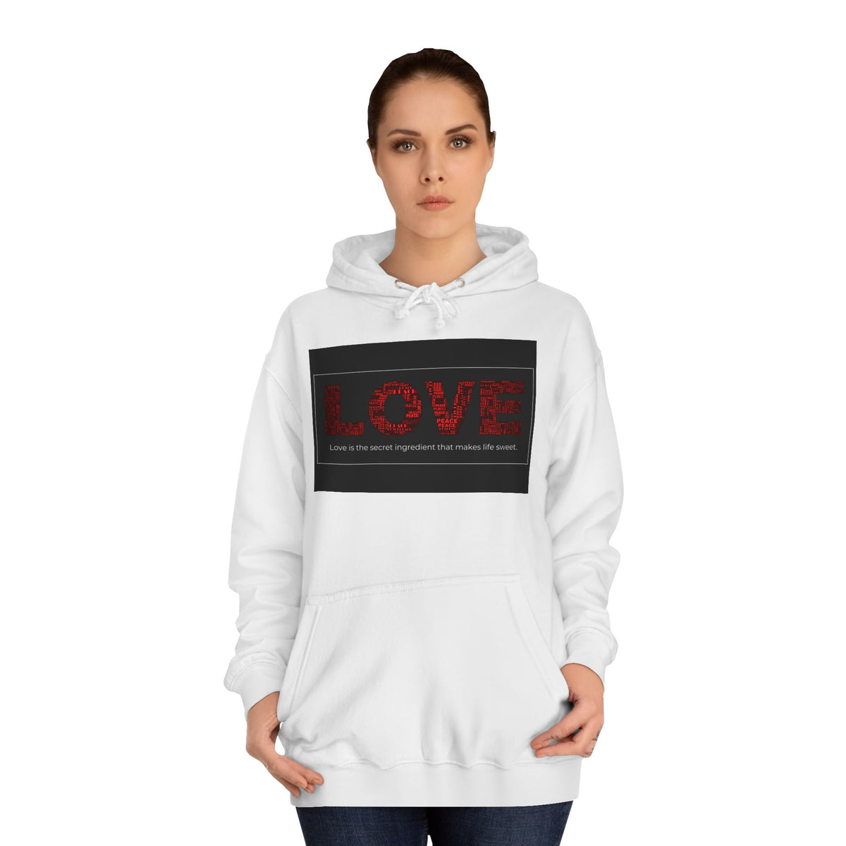 Love College Hoodie - Motivation, Gift, Mindful, Stong, Spread the Love, Peace - Conscience Garment