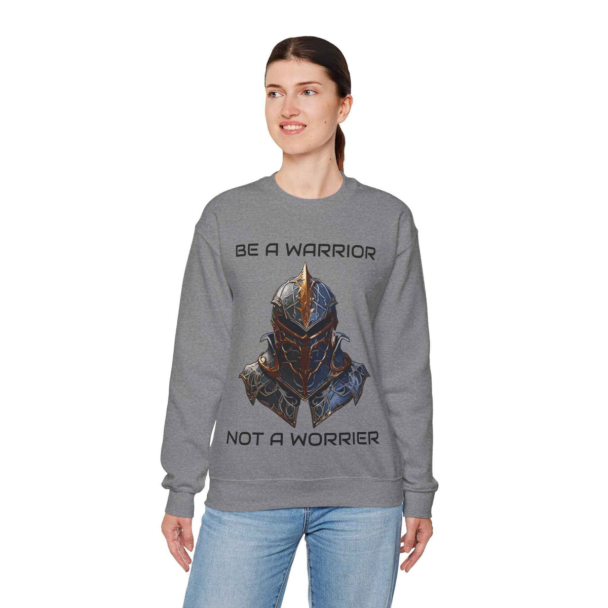 Be a Warrior Not a Worrier Crewneck Sweatshirt