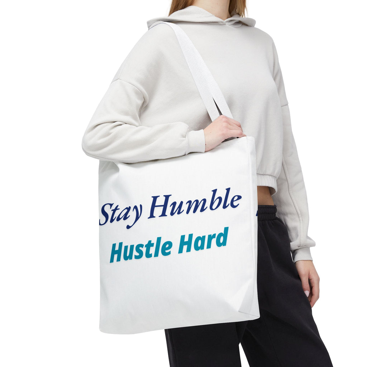 Stay Humble Hustle Hard Motivational Tote Bag