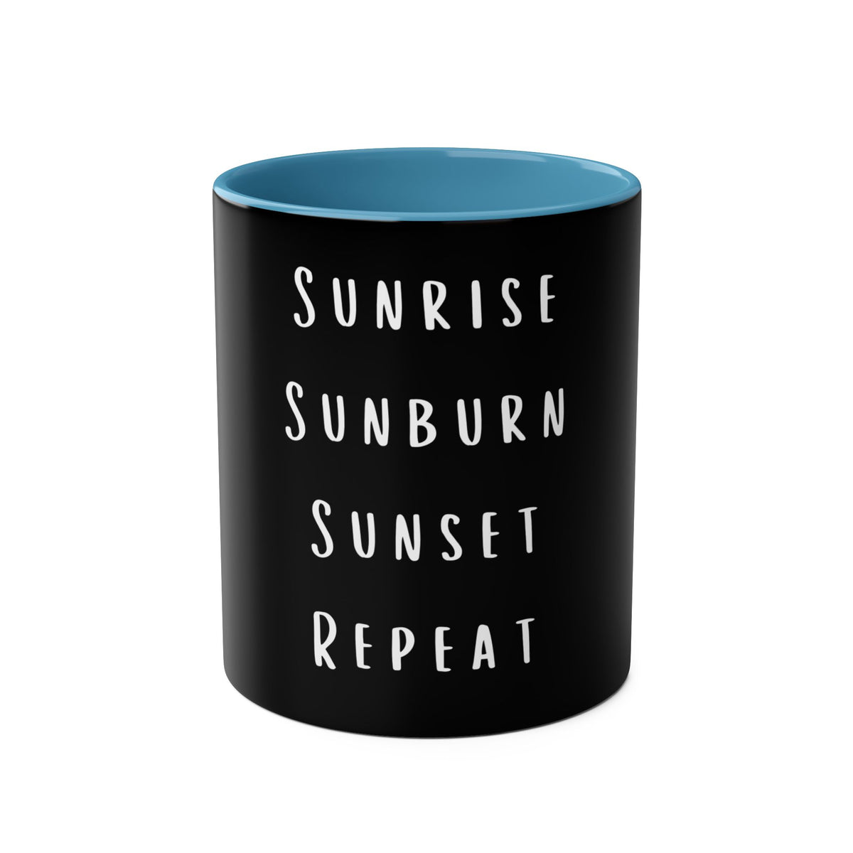 Holiday Coffee Mug - Sunrise Sunburn Sunset Repeat  - 11oz - Conscience Garment
