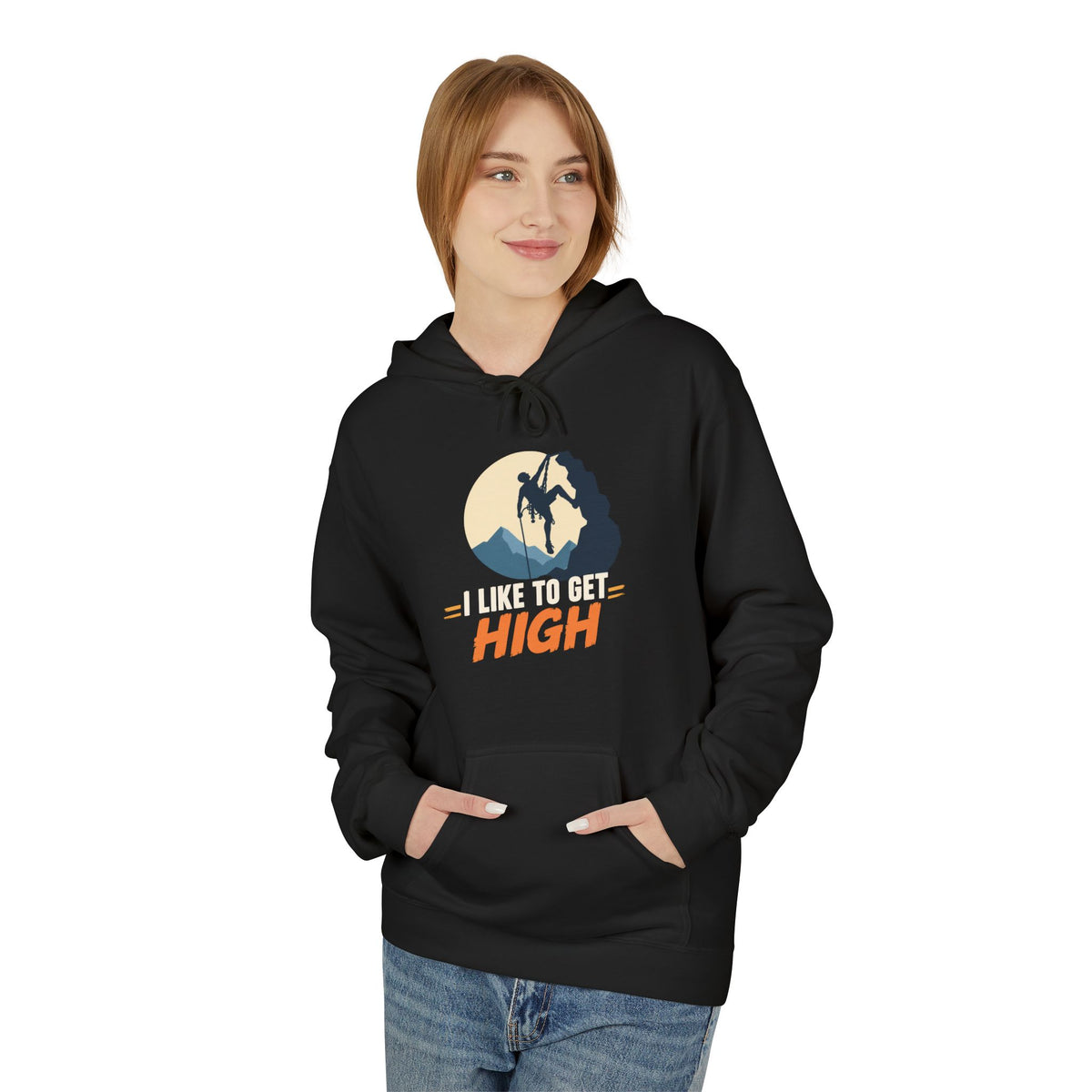 Outdoor Adventure Hoodie — I Like to Get High Mountain Climbers Pullover