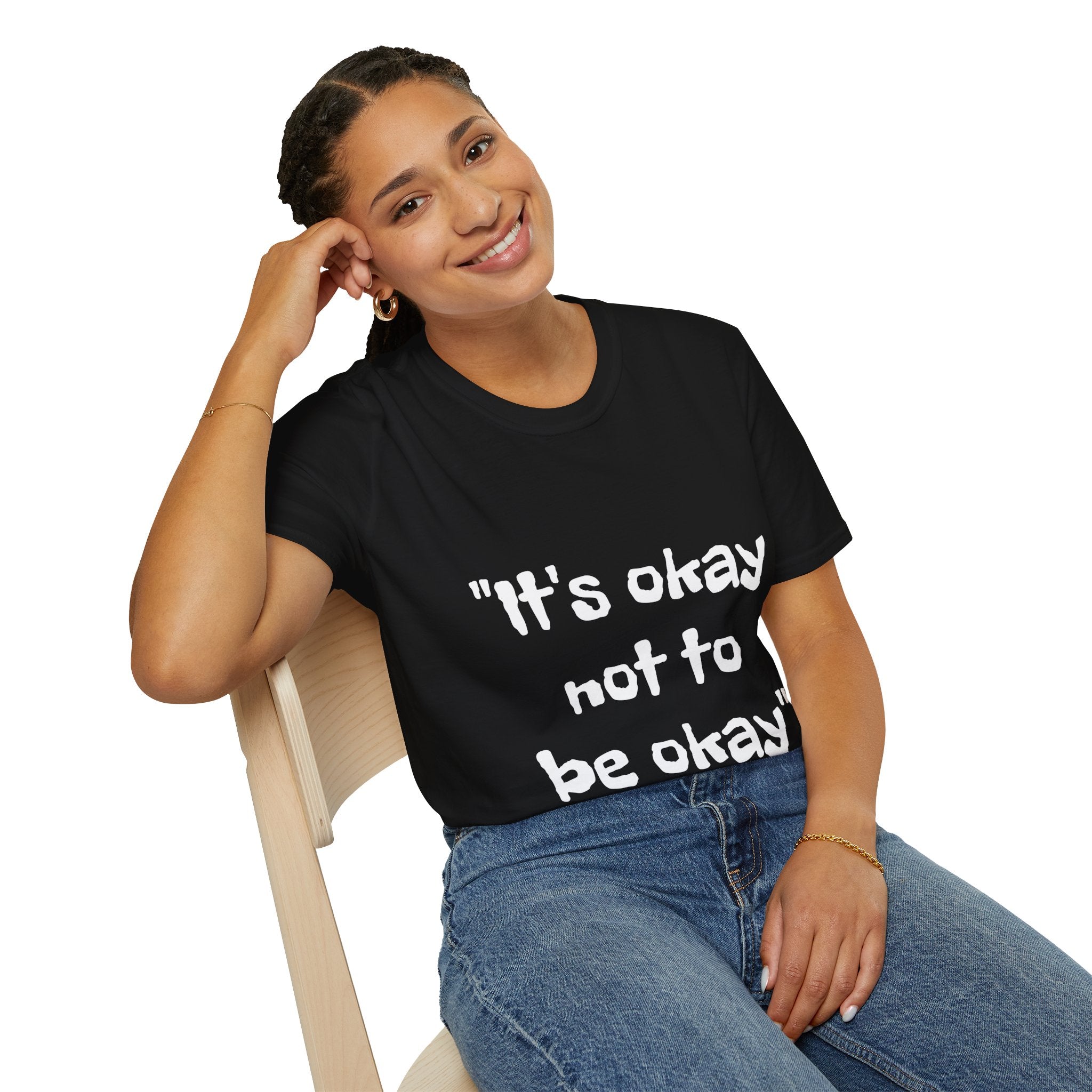 It's okay, not to be okay, Mindfulness T Shirt, Cotton, Birthday Gift, Motivational, Inspirational, Positive, Mindset