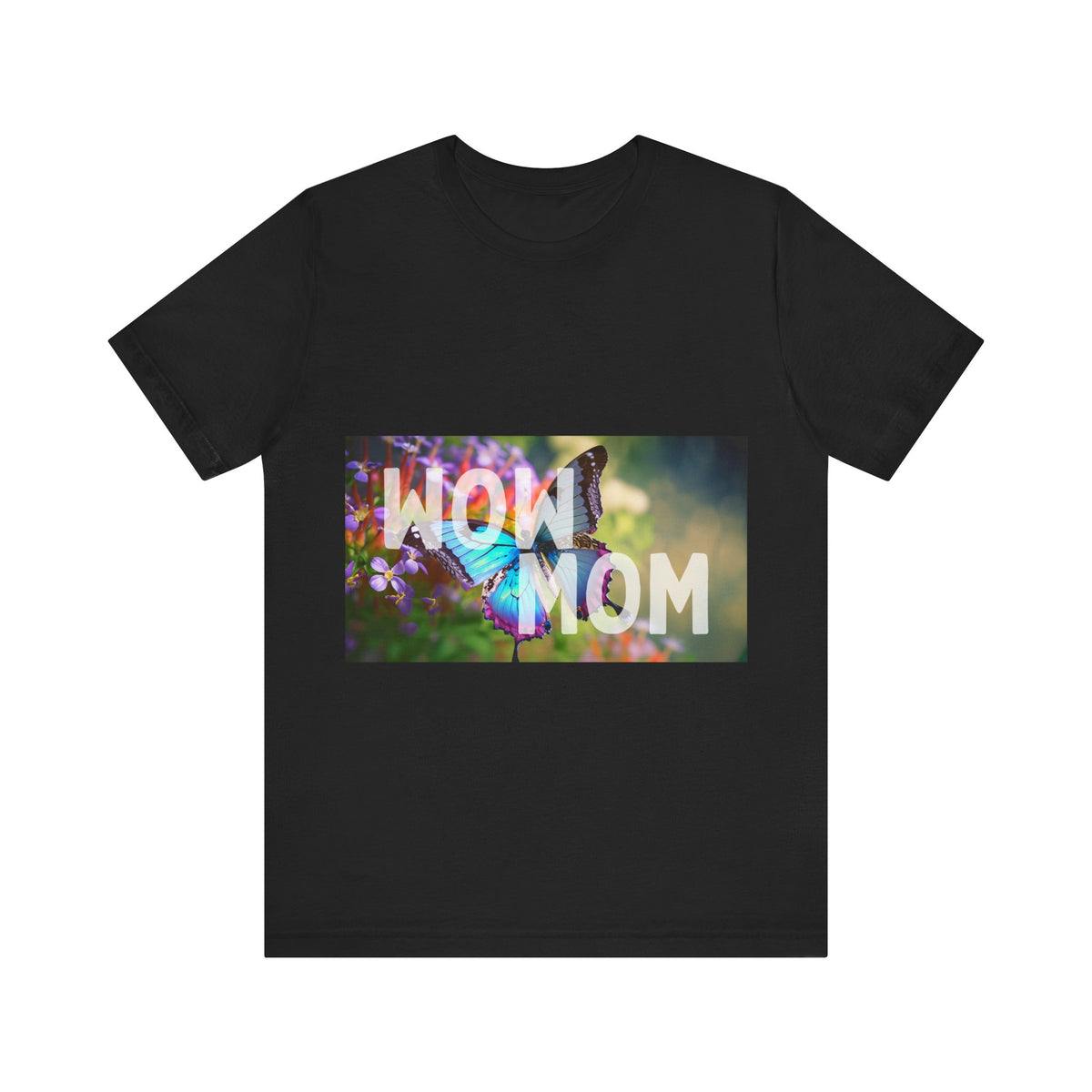 Wow Mom T-shirt - Conscience Garment