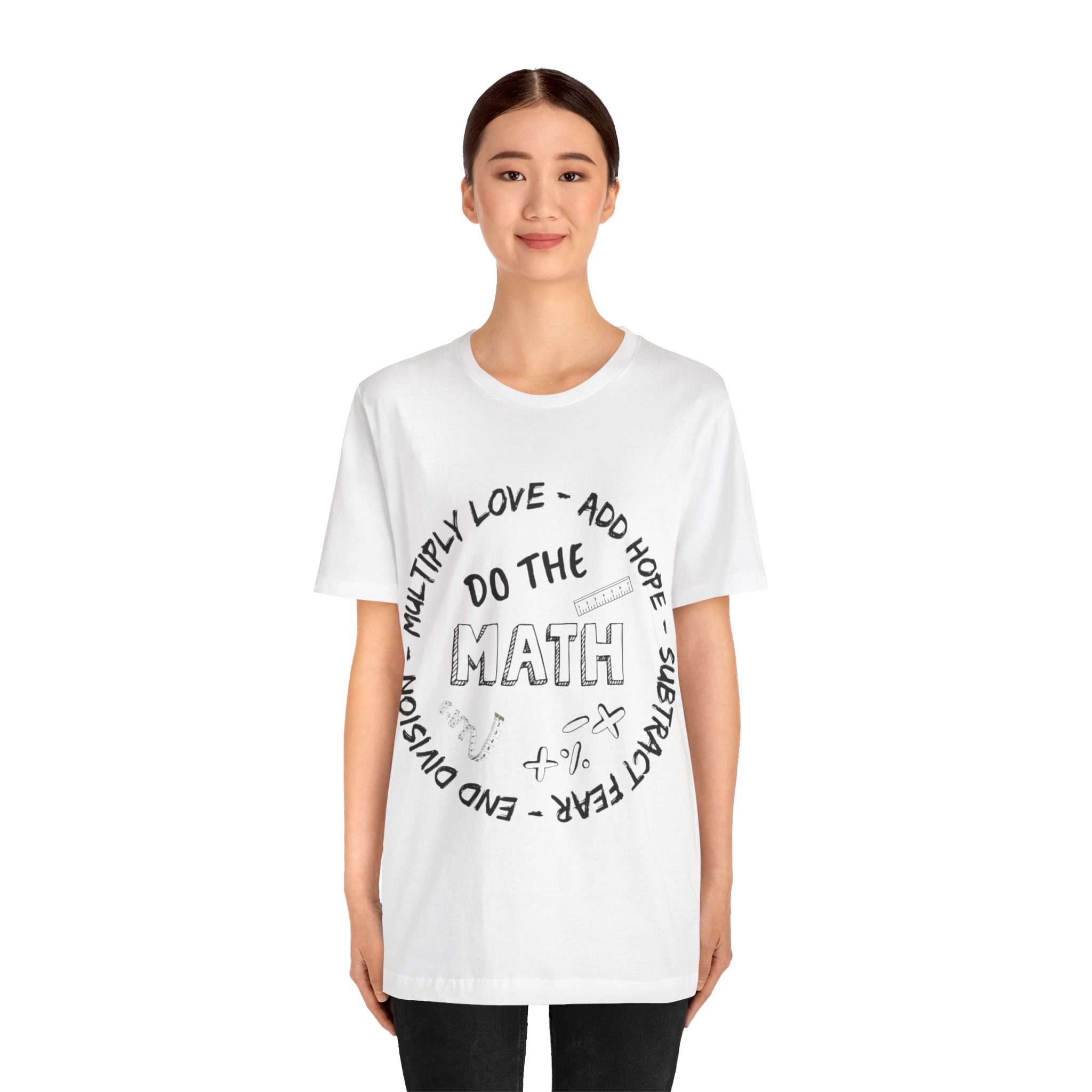 Do the Maths in Life T-shirt