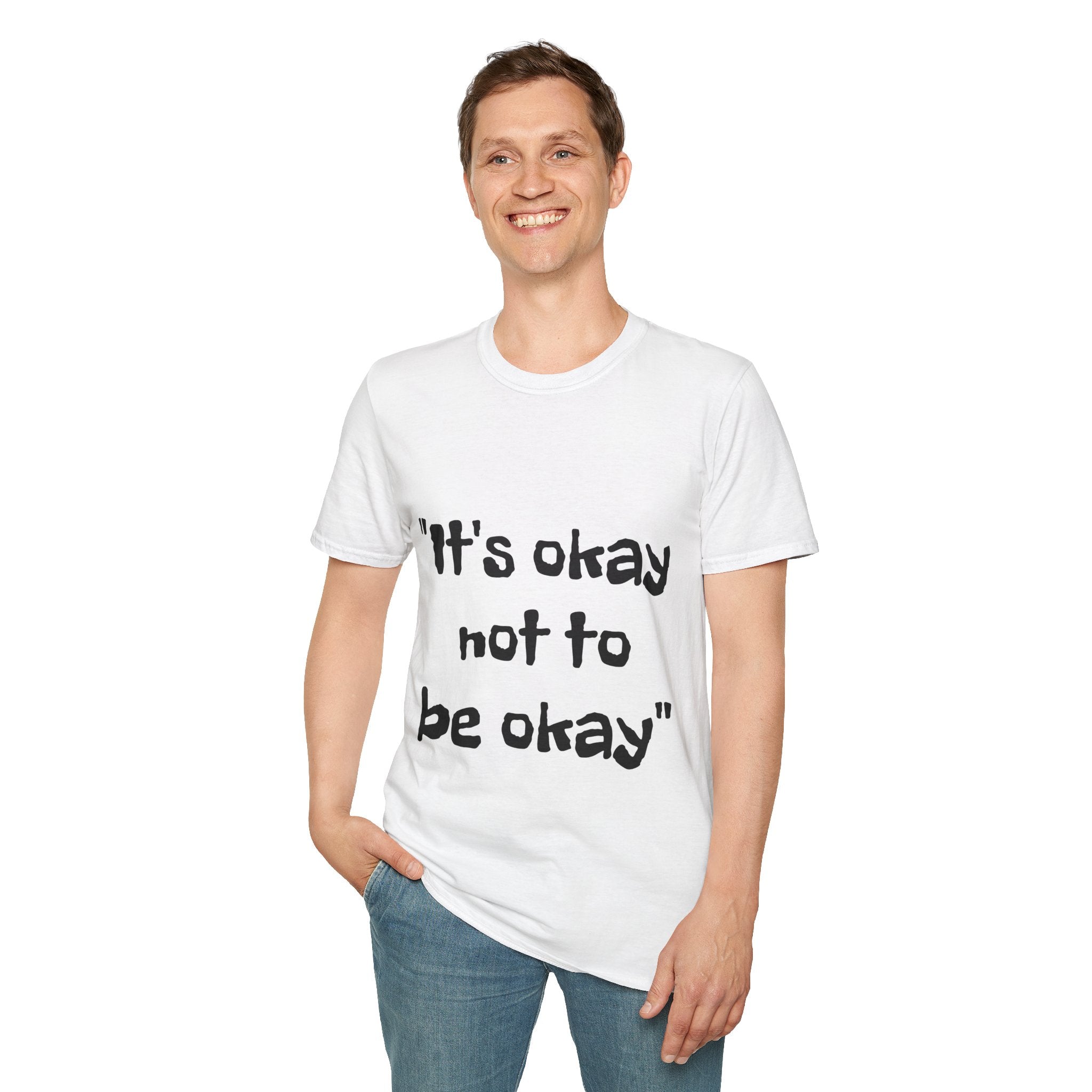 It's okay, not to be okay, Mindfulness T Shirt, Cotton, Birthday Gift, Motivational, Inspirational, Positive, Mindset