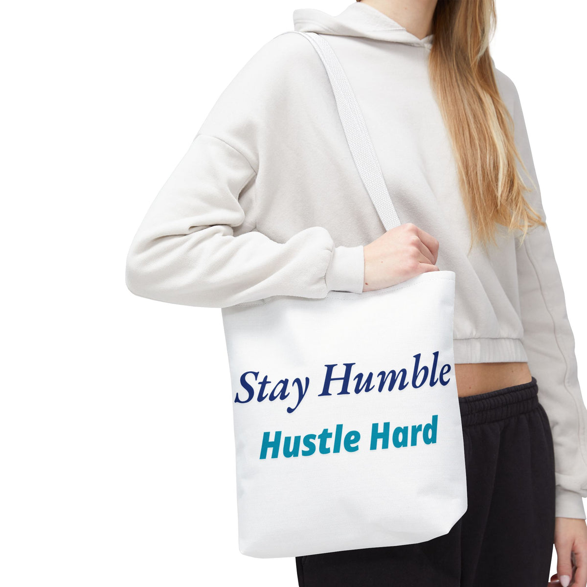 Stay Humble Hustle Hard Motivational Tote Bag