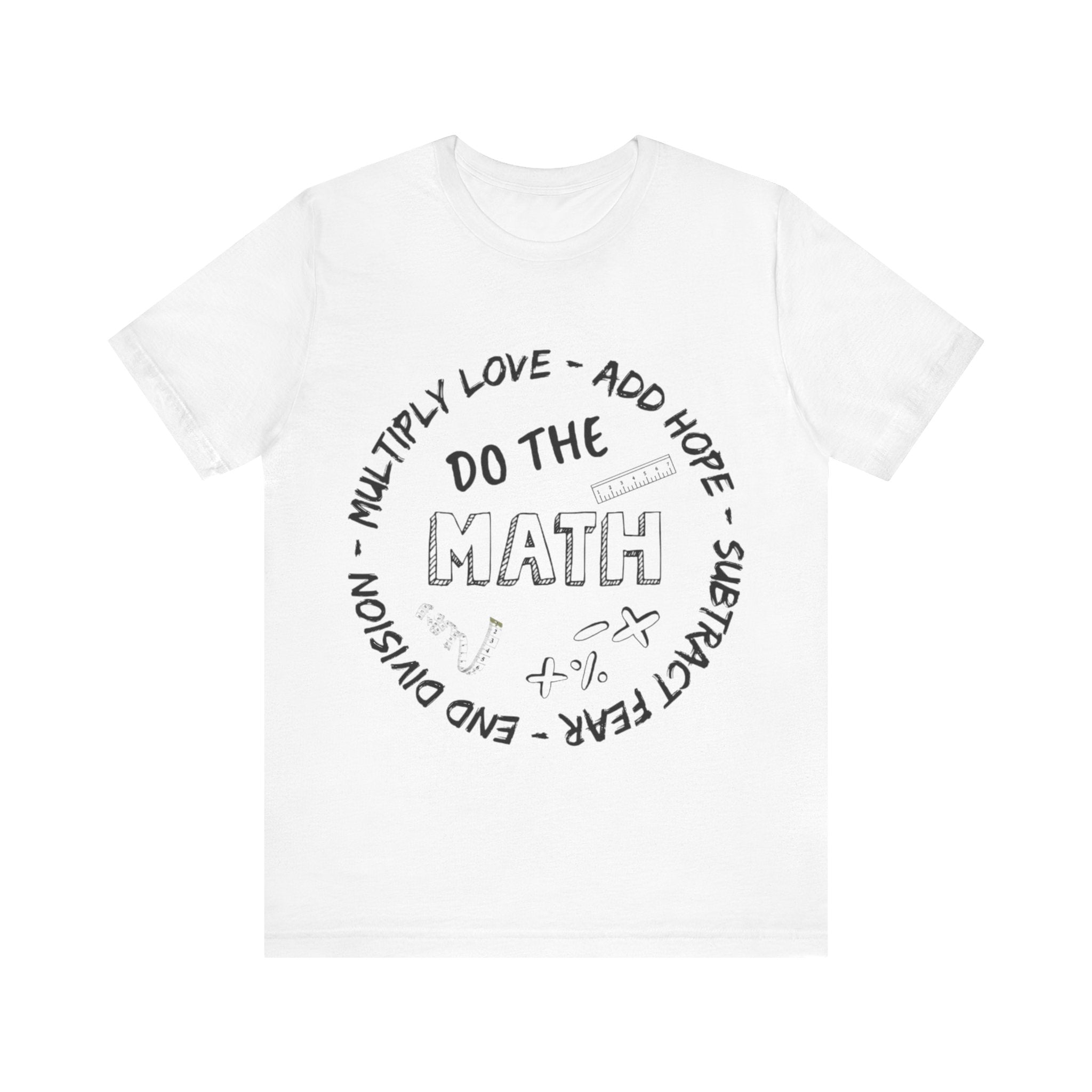 Do the Maths in Life T-shirt