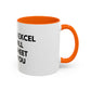Funny Office Coffee Mug — “When You Excel They Will Spreadsheet About You” Accent Mug