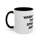 Funny Office Coffee Mug — “When You Excel They Will Spreadsheet About You” Accent Mug