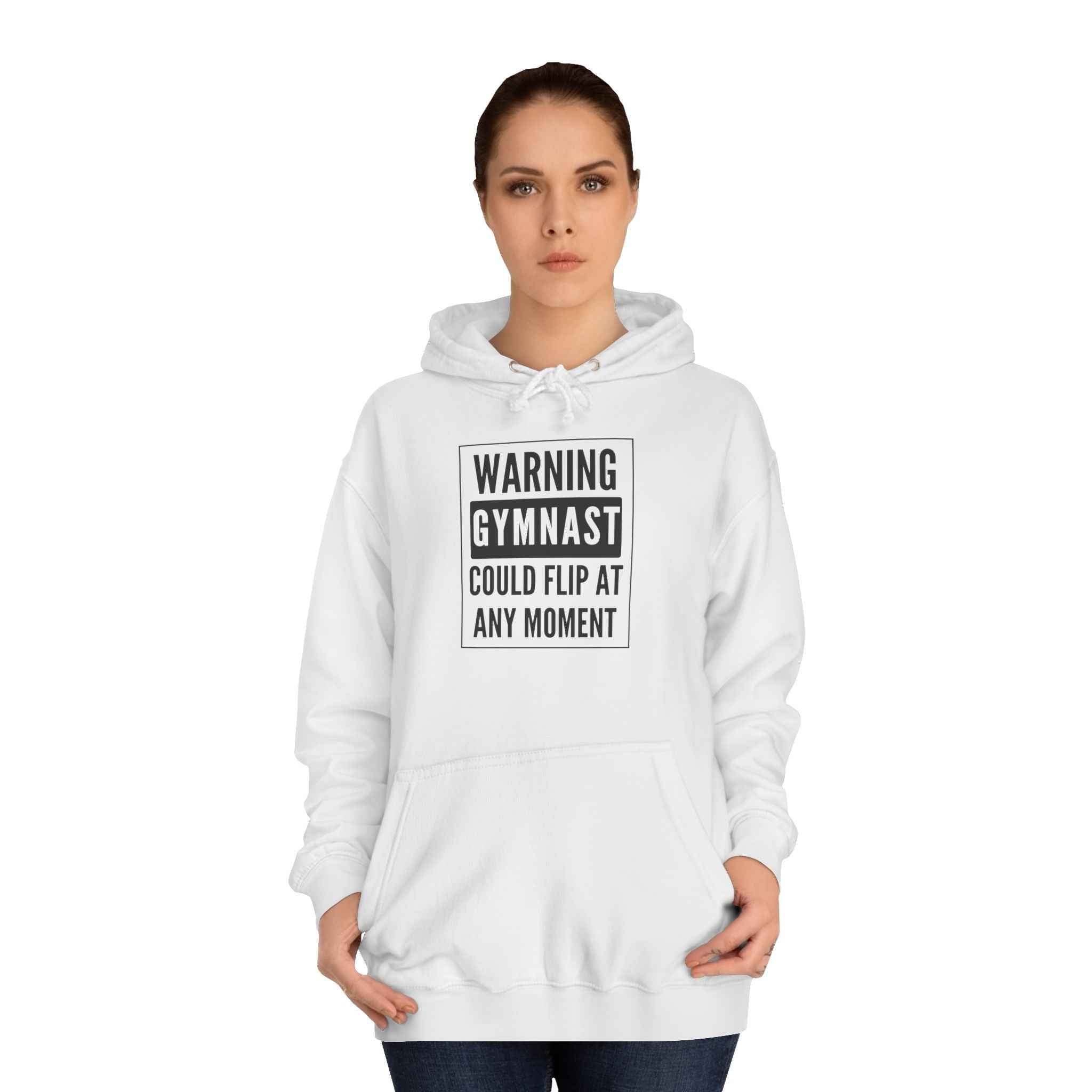 Warning Gymnast Hoodie — "Could Flip at Any Moment" Funny Gymnastics Hoodie