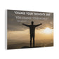 Inspirational Canvas Wall Art – “Change Your Thoughts and You Change Your World” Matte Stretched Canvas