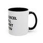 Funny Office Coffee Mug — “When You Excel They Will Spreadsheet About You” Accent Mug