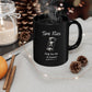 Time Flies Hourglass Mug — "Time Flies, Only You Are In Control" Black Coffee Cup (11oz)
