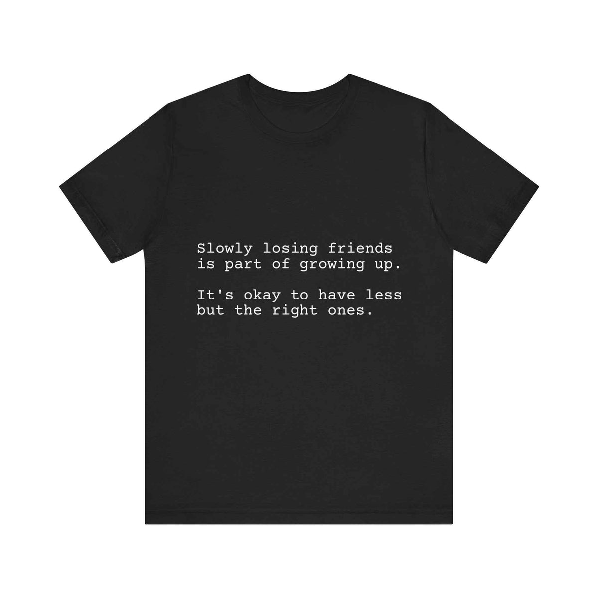 Right friends T-Shirt