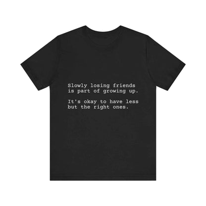 Right friends T-Shirt