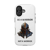 Phone Case — "Be a Warrior Not a Worrier" Impact-Resistant Magnetic Armor