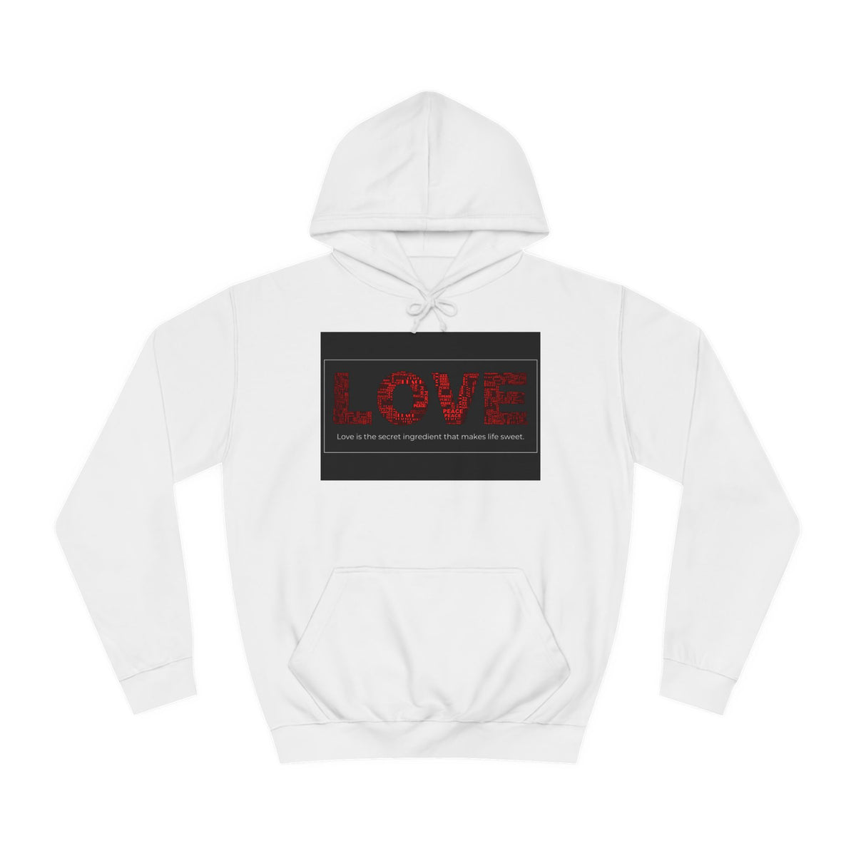 Love College Hoodie - Motivation, Gift, Mindful, Stong, Spread the Love, Peace - Conscience Garment