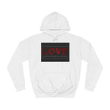 Love College Hoodie - Motivation, Gift, Mindful, Stong, Spread the Love, Peace - Conscience Garment