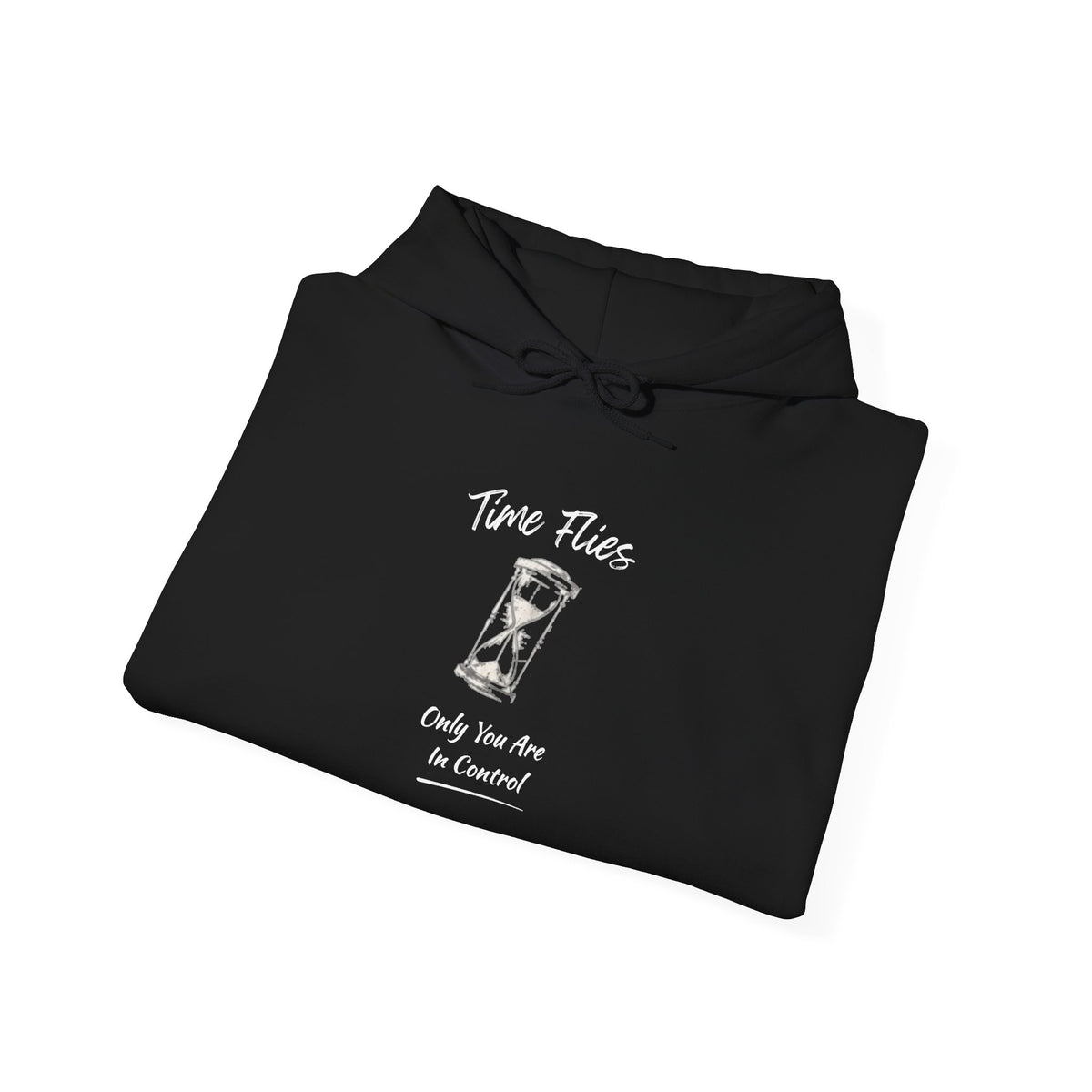 Time Flies Hoodie — "Only You Are in Control" Vintage Hourglass Pullover