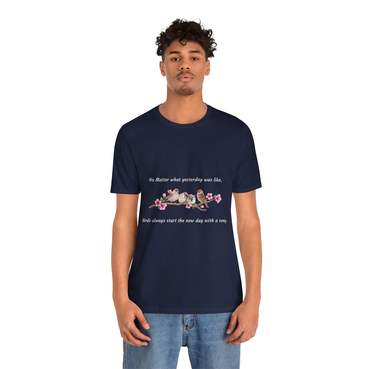 New Day, Inspirational Bird Quote Tee - Unisex Jersey Short Sleeve Shirt - Conscience Garment