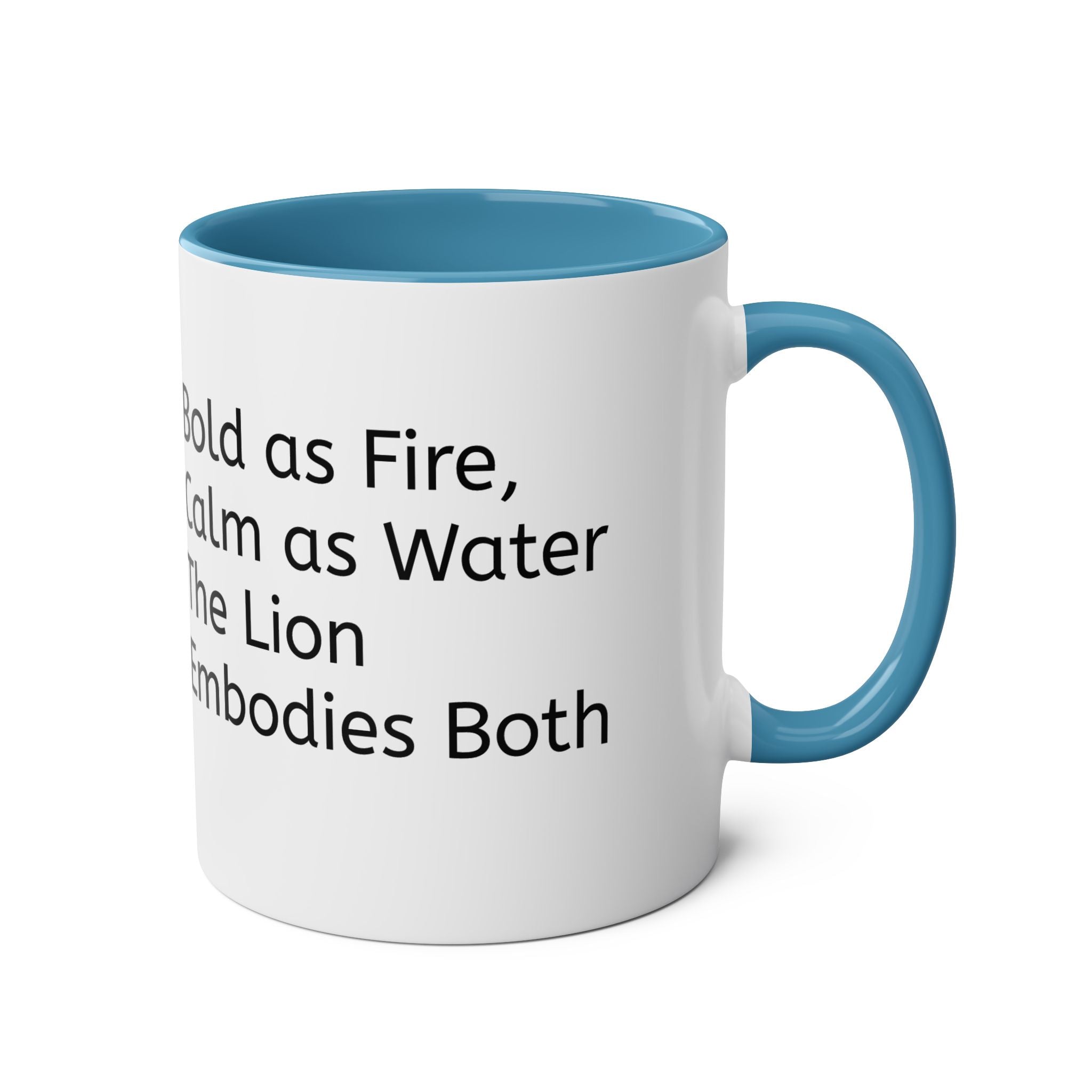 Be the Lion that embodies bothFire and water Two-Tone Coffee Mug, Birthday Gift, 7 Colors